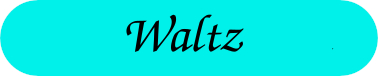 Waltz